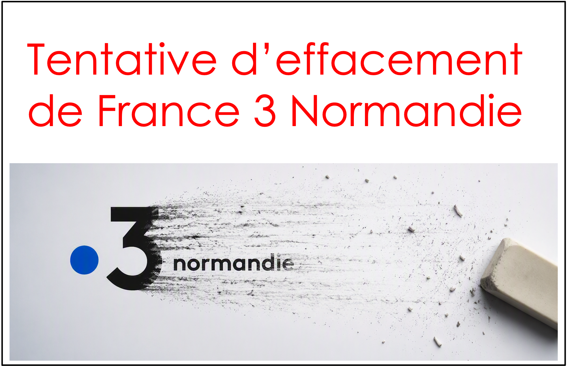 Tentative d’effacement de France 3 Normandie